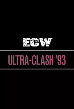 ECW Ultra Clash '93 - постер