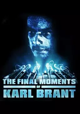 The Final Moments of Karl Brant - постер