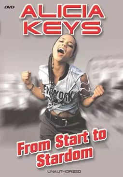 Alicia Keys: From Start to Stardom - постер