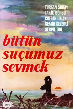 Bütün suçumuz sevmek - постер