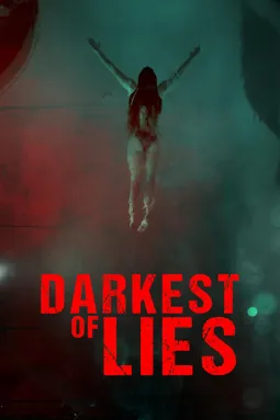 Darkest of Lies - постер