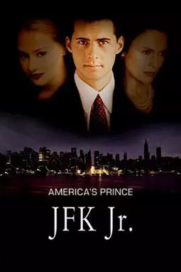 America's Prince: The John F. Kennedy Jr. Story - постер
