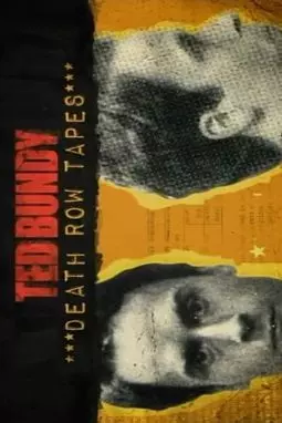 The Ted Bundy Death Row Tapes - постер