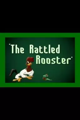 The Rattled Rooster - постер