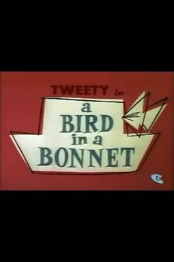A Bird in a Bonnet - постер