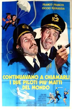 Continuavano a chiamarli i due piloti più matti del mondo - постер