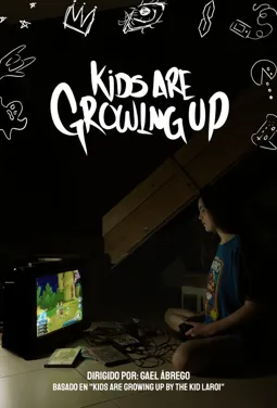 Kids Are Growing Up - постер