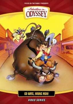 Adventures in Odyssey: Go West Young Man - постер