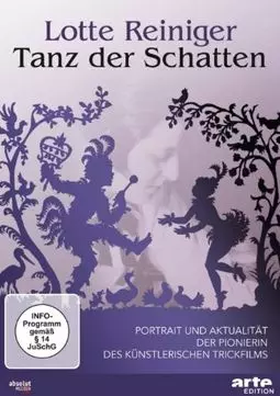 Lotte Reiniger - Tanz der Schatten - постер