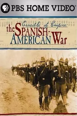 Crucible of Empire: The Spanish American War - постер