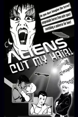 Aliens Cut My Hair - постер
