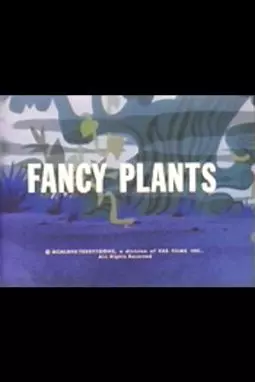 Fancy Plants - постер