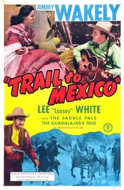 Trail to Mexico - постер