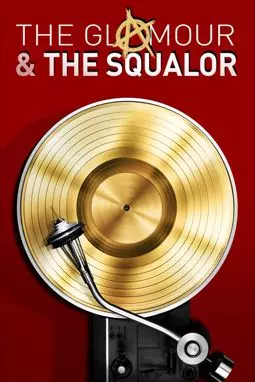The Glamour & the Squalor - постер