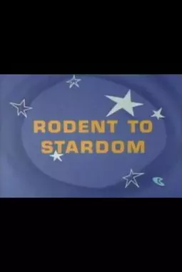 Rodent to Stardom - постер