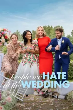 Люди, которых мы ненавидим на свадьбе - постер