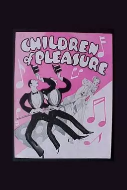 Children of Pleasure - постер