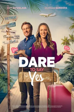 Dare to Say Yes - постер