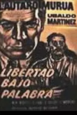 Libertad bajo palabra - постер