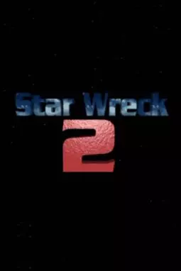 Star Wreck II: The Old Shit - постер