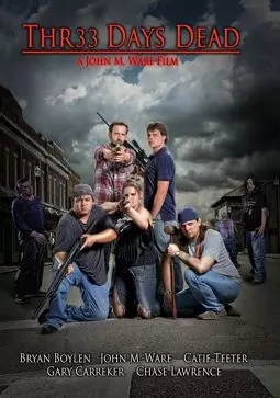 Thr33 Days Dead - постер