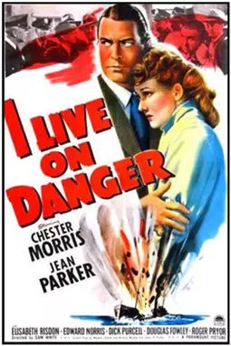 I Live on Danger - постер