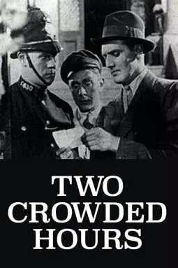Two Crowded Hours - постер
