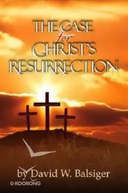 The Case for Christ's Resurrection - постер