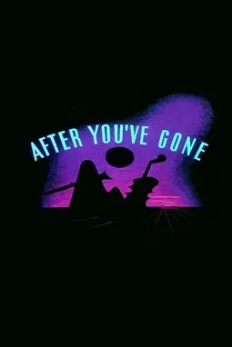 After You've Gone - постер