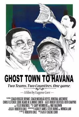 Ghost Town to Havana - постер