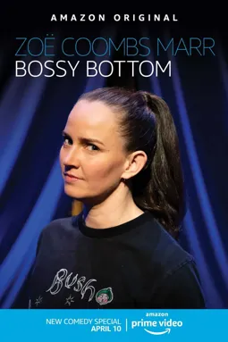 Zoë Coombs Marr: Bossy Bottom - постер