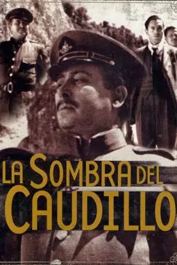 La sombra del Caudillo - постер