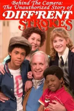 Behind the Camera: The Unauthorized Story of 'Diff'rent Strokes' - постер