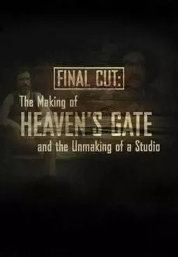 Final Cut: The Making and Unmaking of Heaven's Gate - постер