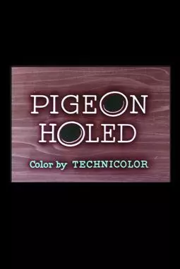 Pigeon Holed - постер