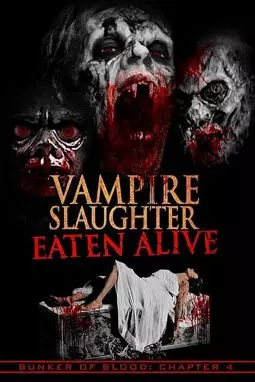 Резня вампиров: Съеденные заживо - постер