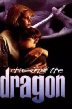 Chasing the Dragon - постер