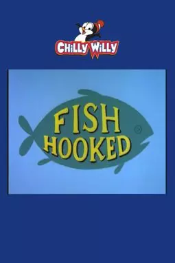 Fish Hooked - постер