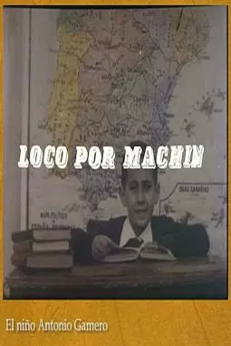 Loco por Machín - постер
