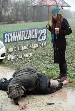 Schwarzach 23 und die Jagd nach dem Mordsfinger - постер