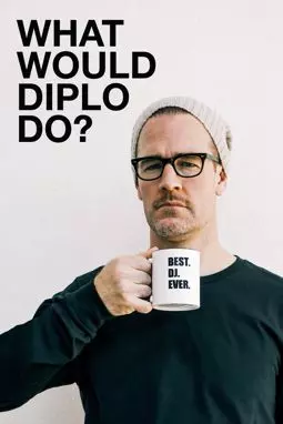 Что бы сделал Дипло? - постер