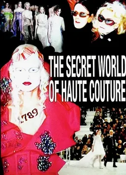 The Secret World of Haute Couture - постер