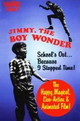 Jimmy, the Boy Wonder - постер