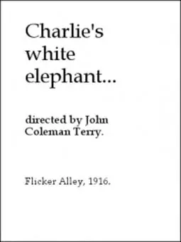 Charlie's White Elephant - постер