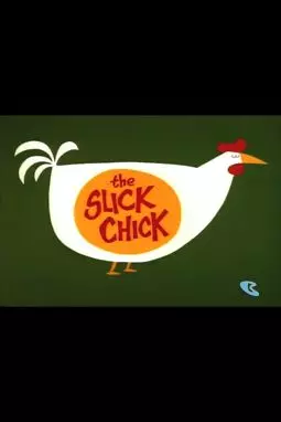 The Slick Chick - постер