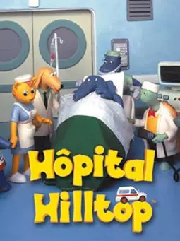 Хиллтоп: Больница на Холме - постер