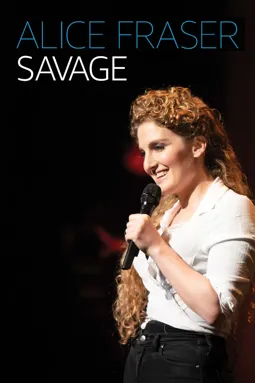 Alice Fraser: Savage - постер