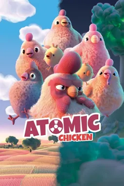 Atomic Chicken - постер