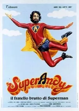 SuperAndy, il fratello brutto di Superman - постер