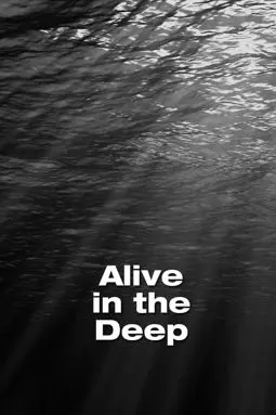 Alive in the Deep - постер
